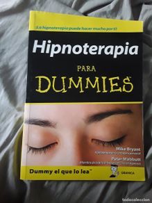 Second hand books: Hipnoterapia para dummies, de Miake Bryant y Peter Mabbutt. Granica.